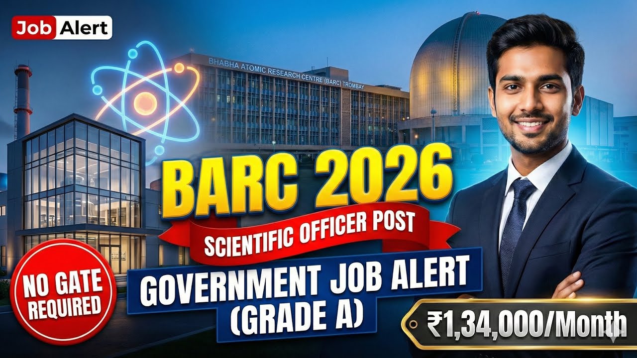 BARC Recruitment 2026: Salary ₹1.34 Lakh! 🚀 No GATE Required? | Grade A Scientific Officer 