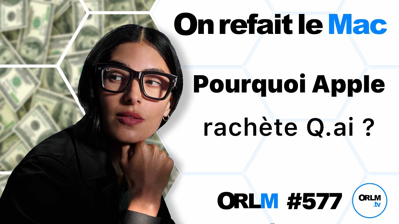 Que cache le rachat de Q.ai par Apple ?⎜ORLM-577