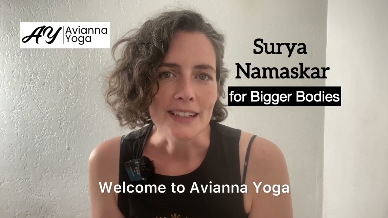 Surya Namaskar for Bigger Bodies: Find Your Level