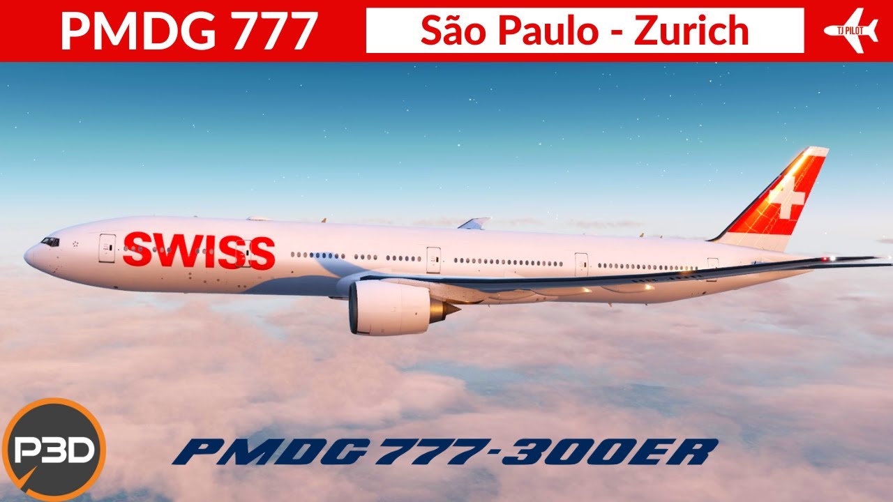 [P3D v5.1] PMDG 777-300ER SWISS | Sao Paulo to Zurich | Full flight