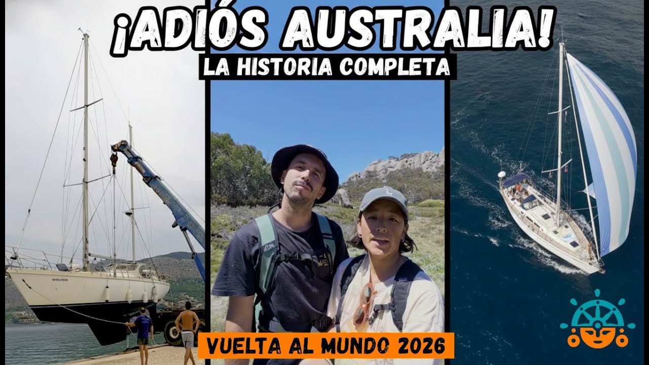 ¡NOS VAMOS! Dejamos Australia por nuestro sueño ⛵️🌍 | Windy Wayra Ep 67