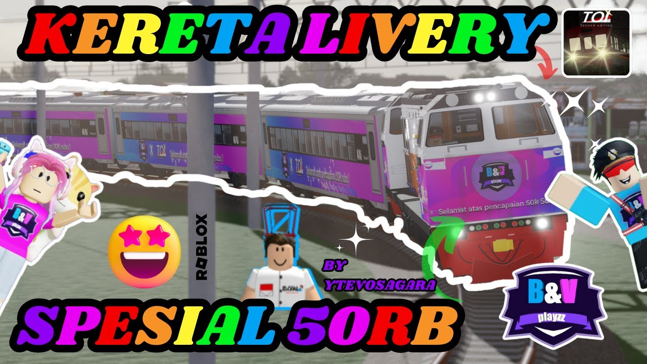 KERETA LIVERY B&V PLAYZZ SPESIAL 50RB BY @evoraildevelopment