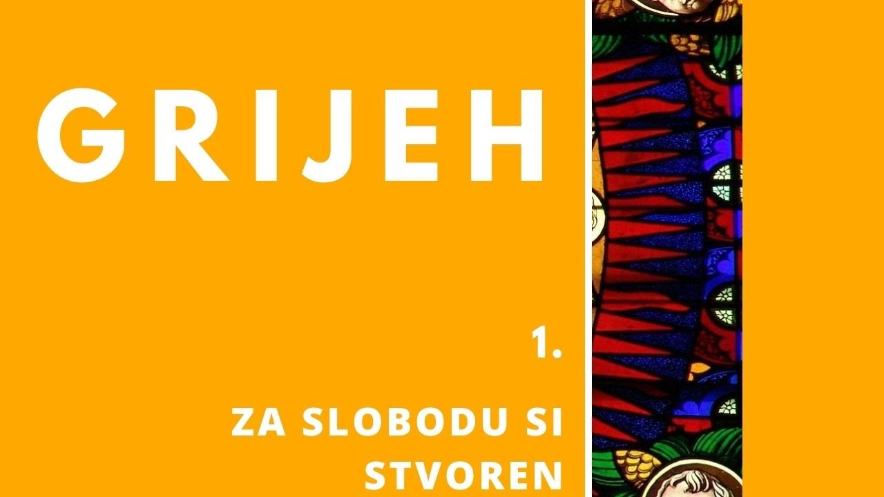 Grijeh (1. Za slobodu si stvoren) || 6. razred Katoličkog vjeronauka