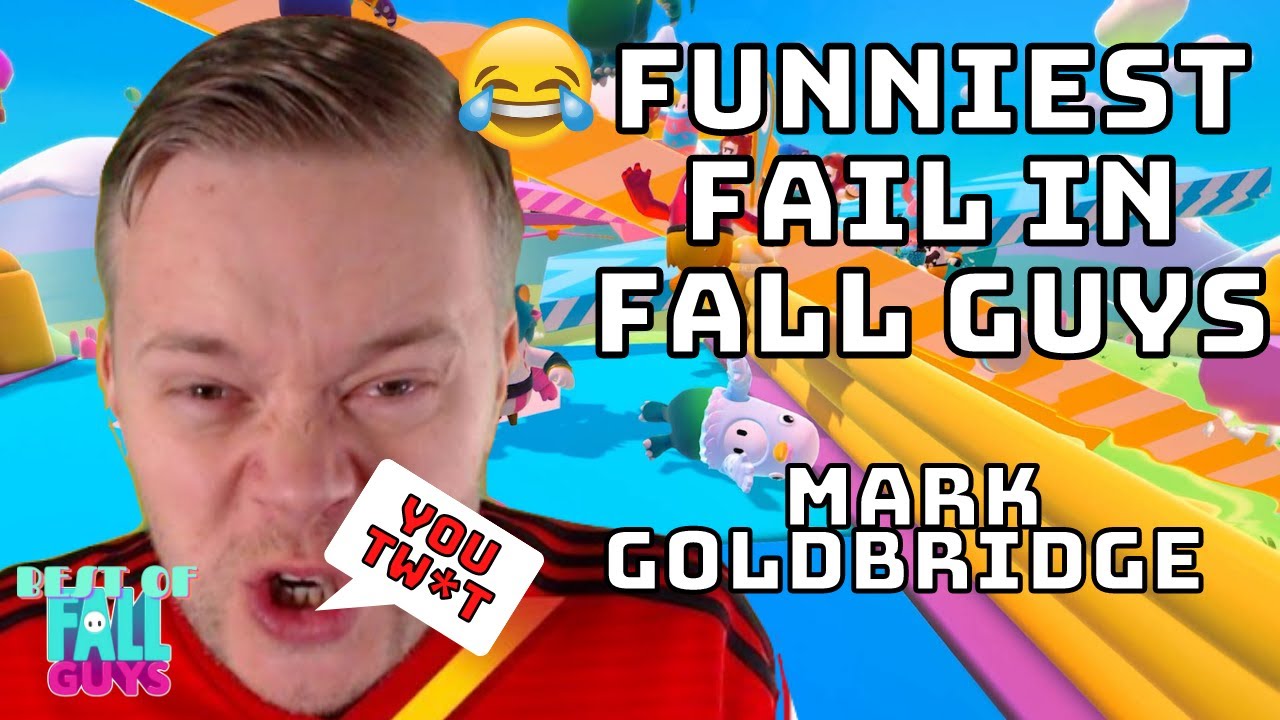 Mark Goldbridge FUNNY Fails & Rages - Fall Guys