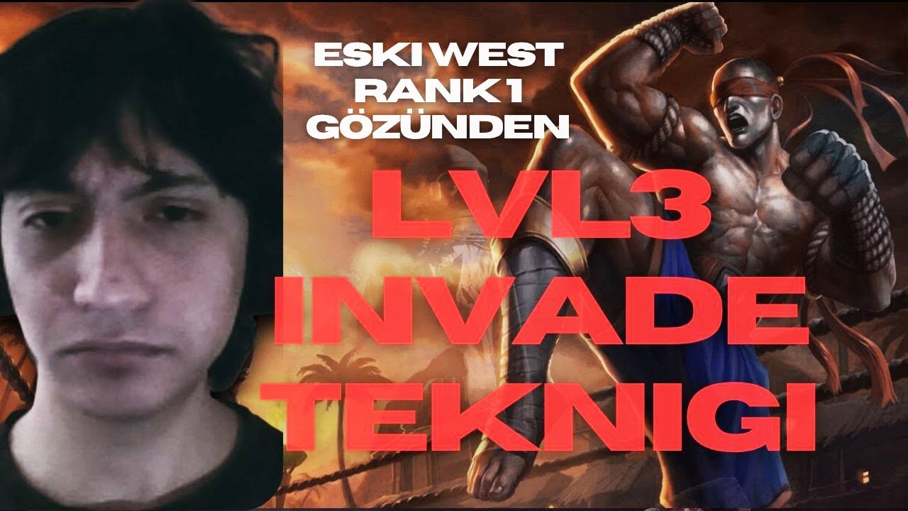 ESKİ WEST RANK1, LEVEL 3 İNVADE TEKNİĞİ VE EFSANE LEE SİN MAÇI
