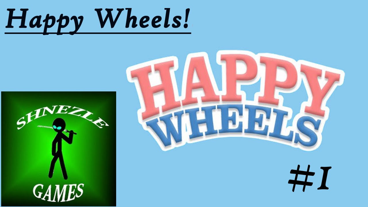 Happy Wheels Part 1