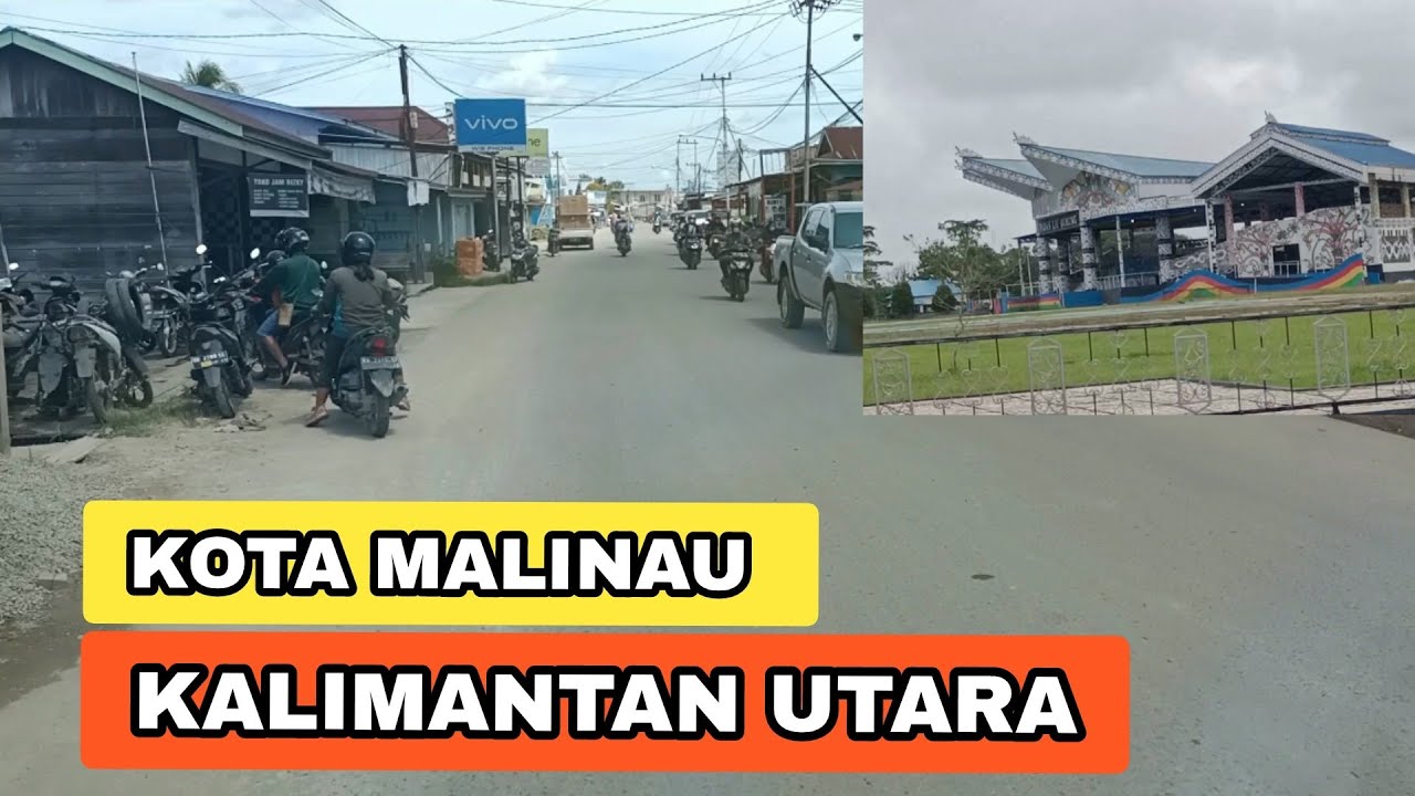 Kondisi Terkini Kota Malinau Kalimantan Utara
