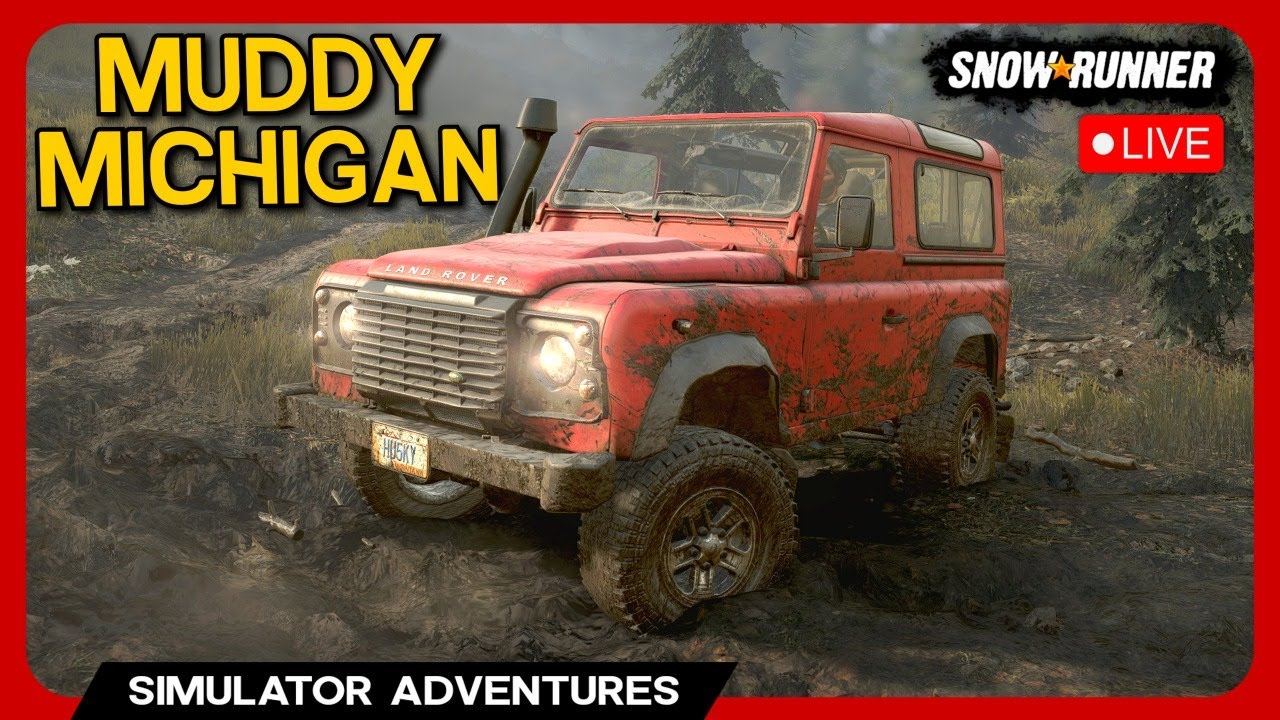 SnowRunner: Land Rover in Michigan! 🚙 LIVE! 🔴 #2