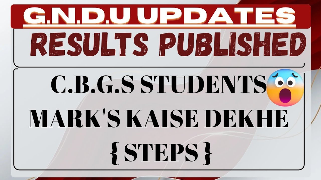 GNDU RESULT NEWS TODAY # CBGS STUDENTS MARKS DETAIL#gnduresultnewstoday #resulttodayupdate 