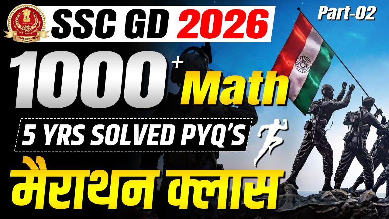 SSC GD 2026 | 1000+ Math Questions | Marathon | Part-02 | Solved PYQ's | By ME STAR-Ritesh Jha Sir
