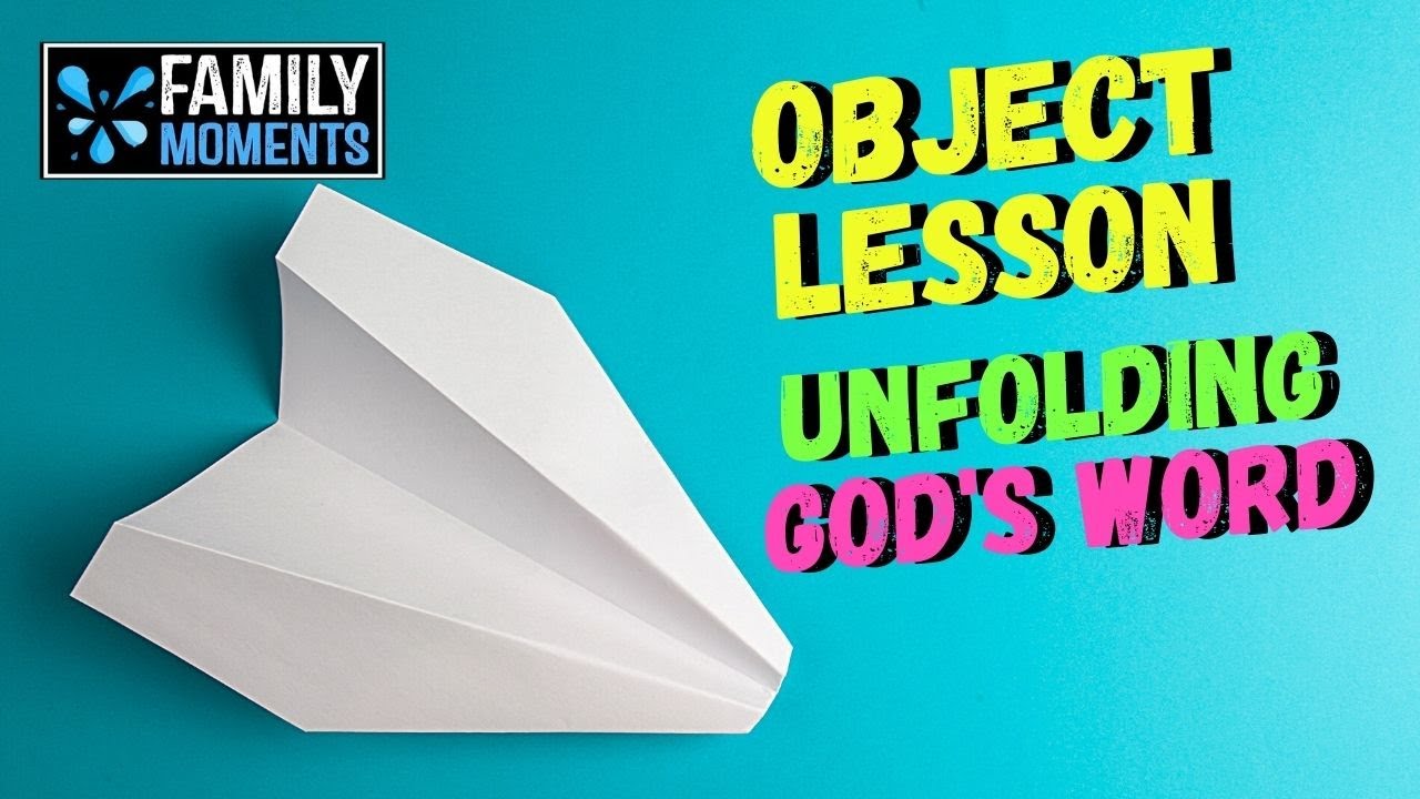 OBJECT LESSON - UNFOLDING GOD'S WORD with Paper Airplanes!