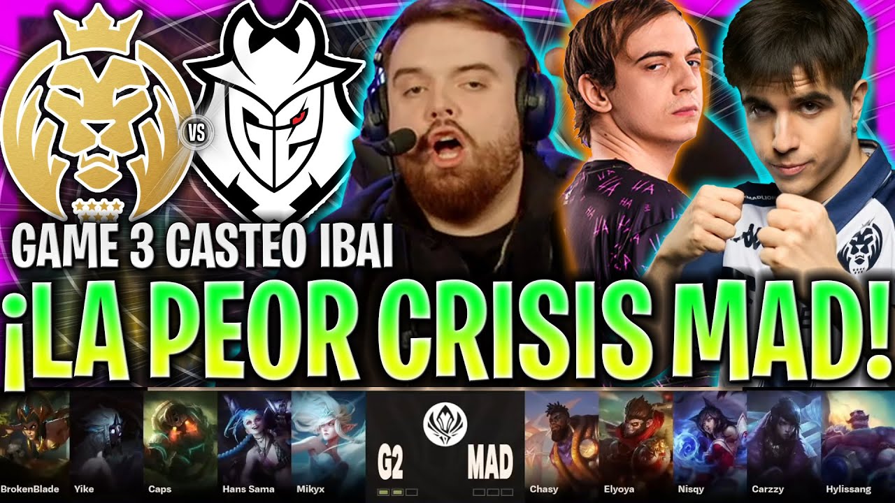 LA PEOR CRISIS DE MAD LIONS TRAS LA POLÉMICA? | MAD vs G2 GAME 3 MSI FASE FINAL 2023 LVP ESPAÑOL