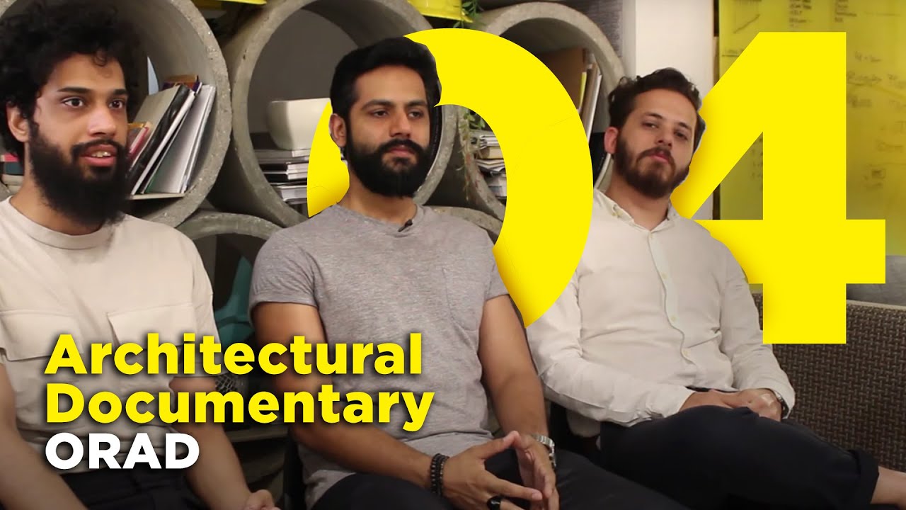 Architectural documentary of ORAD Architects, Islamabad Lahore