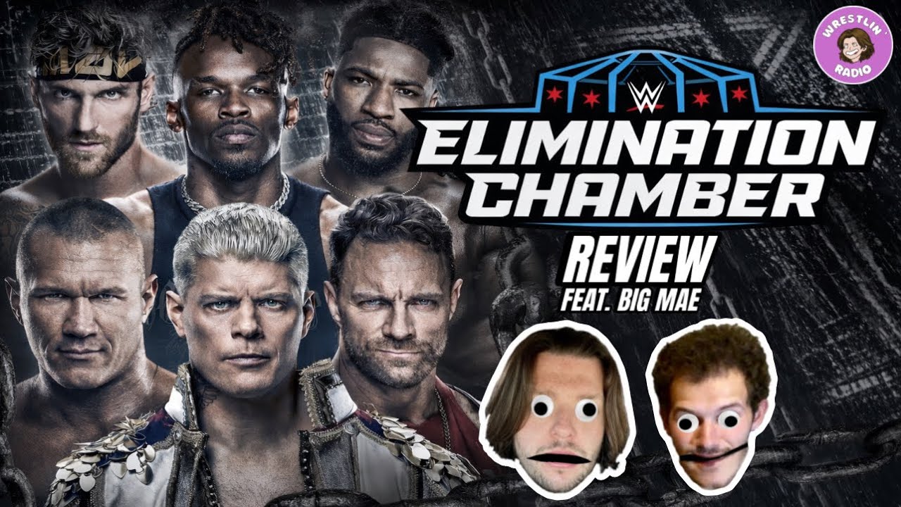 WWE ELIMINATION CHAMBER REVIEW | Wrestlin' Radio