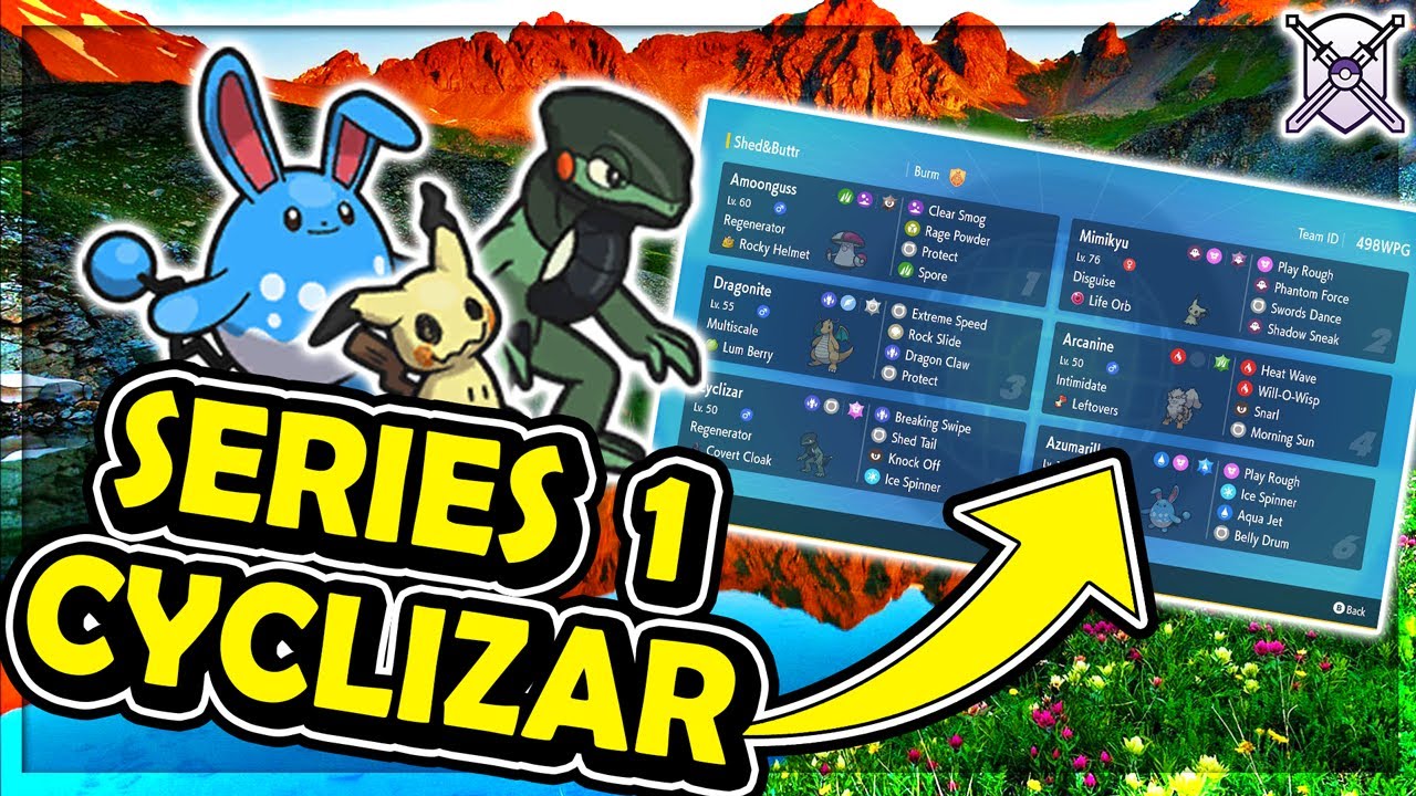 SERIES 1 CYCLIZAR TEAM | VGC 2023 | Pokémon Scarlet & Violet - Pokesports