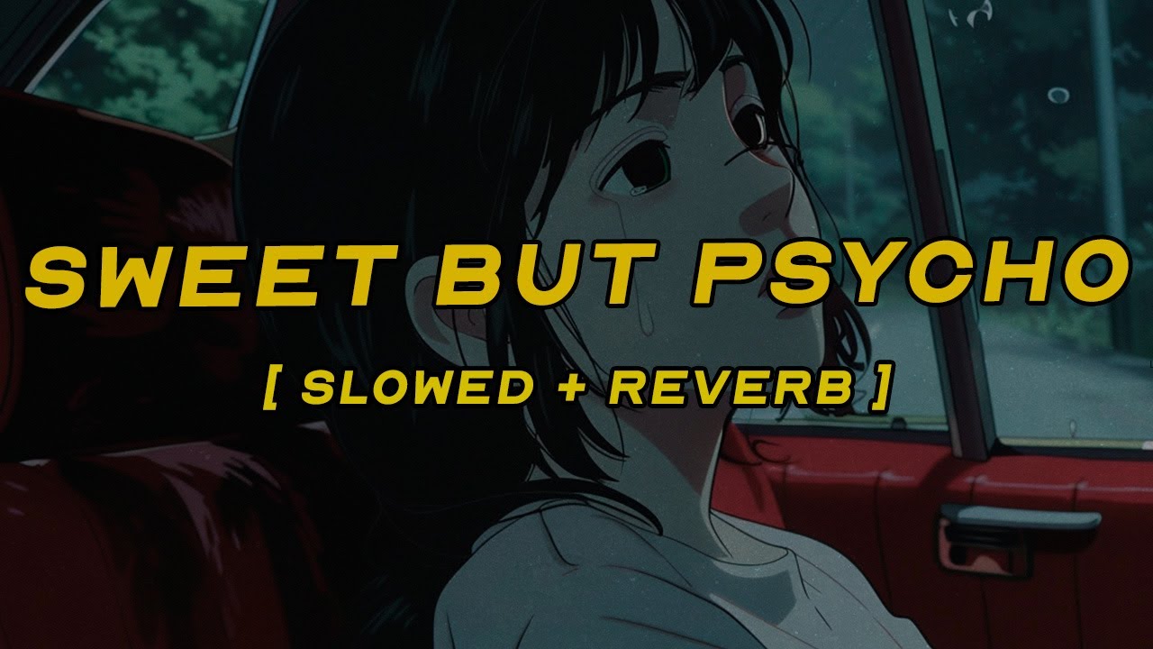 ava max - sweet but psycho [ slowed + reverb ] (lyrics)