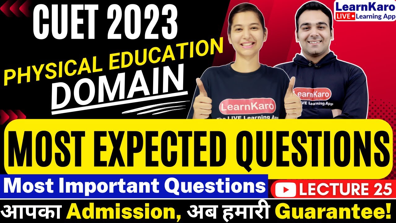 CUET 2023 | Physical Education Domain | Mock Test - Best 50 Most Expected Questions