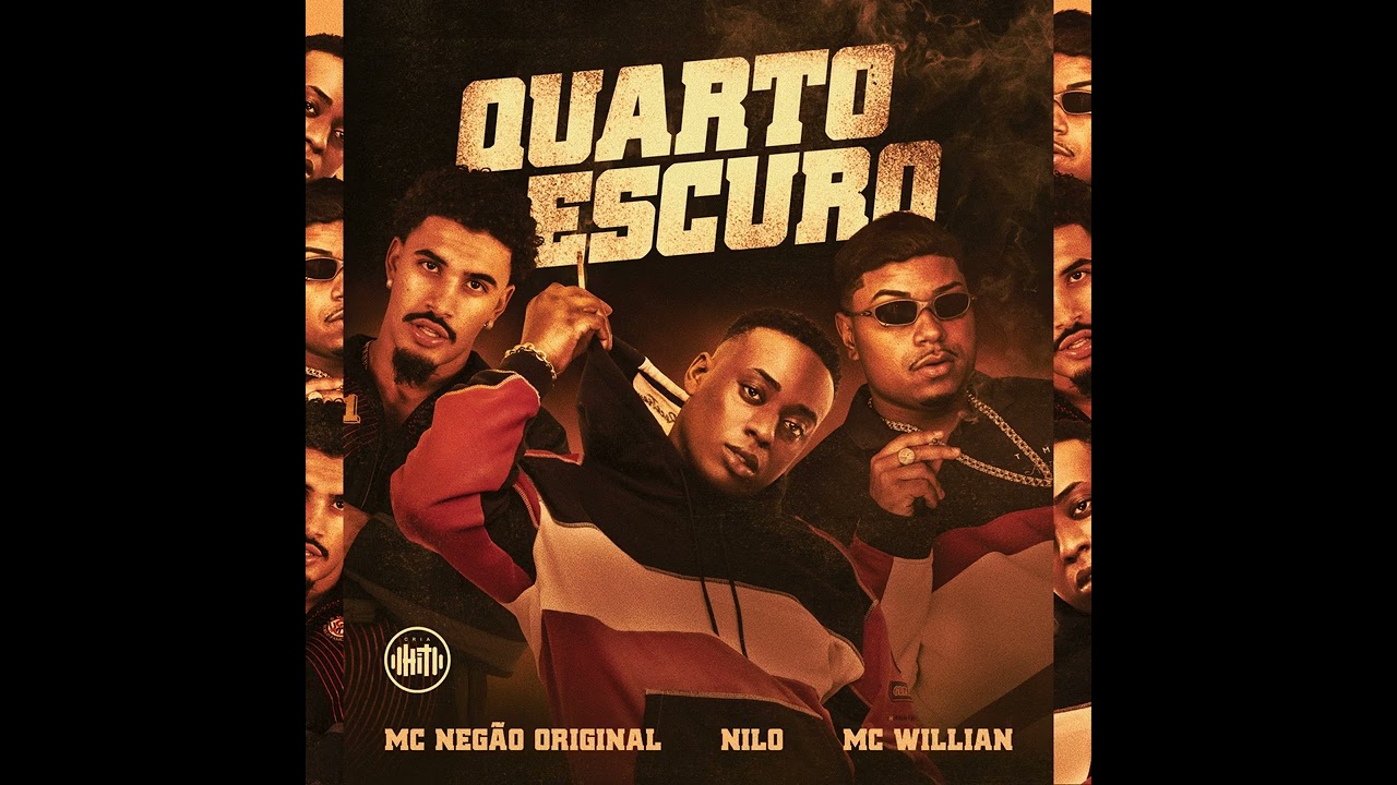 QUARTO ESCURO - MC Neg&atilde;o Original, Nilo, MC Willian Original (DJ Rafinha, Di Marques)