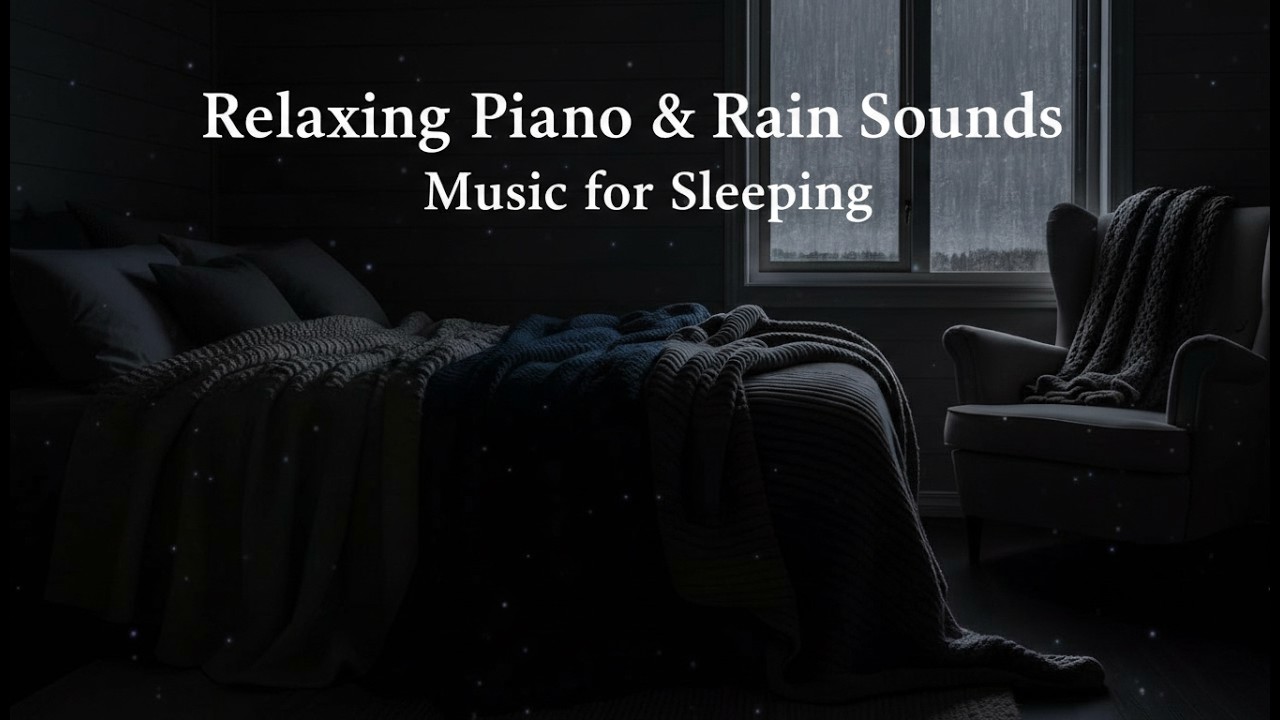 12 Hours (No Ads) Relaxing Piano Music & Rain Sounds | Sleep Music with Rain Sounds