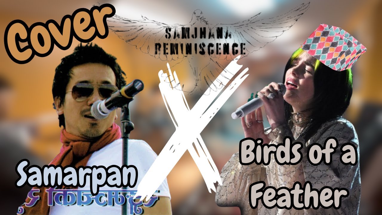 Samarpan X Birds of a Feather - Samjhana Band | Cover | Samjhana Reminiscence