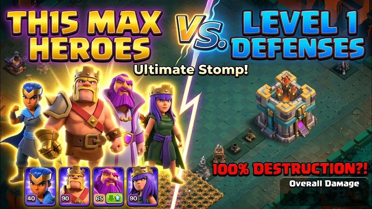 TH15 MAX HEROES vs LEVEL 1 DEFENSES 😱 | The Ultimate Stomp!#ClashOfClans #CoC #DragonDuke #MaxHeroes