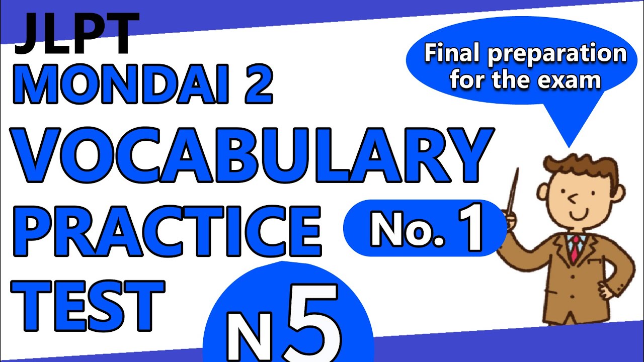 【＃1】JLPT N5 VOCABULARY PRACTICE TEST (MONDAI 2 ONLY) 「KANJI GOI 文字 語彙」