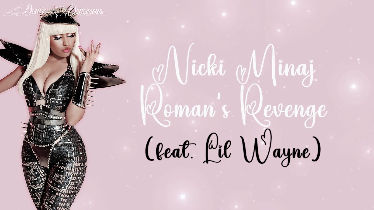 Nicki Minaj – Roman's Revenge (feat. Lil Wayne) | Lyrics (4K & 320kbs)