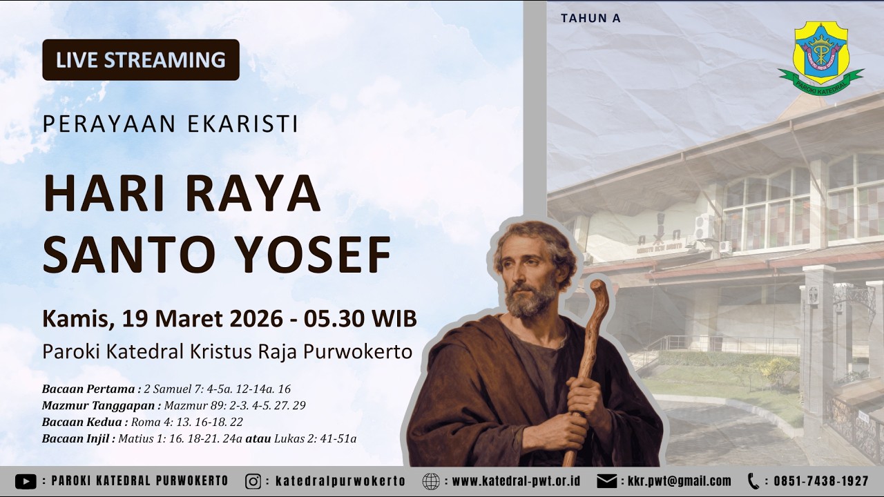Misa Hari Raya Santo Yosef - Kamis, 19 Maret 2026 - 05.30 WIB - Katedral Purwokerto