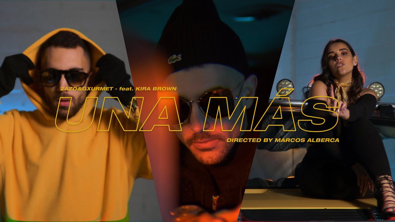 Zazo y Gxurmet - UNA MAS ft Kira Brown