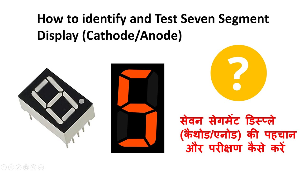 How to identify and Test Seven Segment Display (Cathode/Anode) , Check kare  seven segment in Hindi