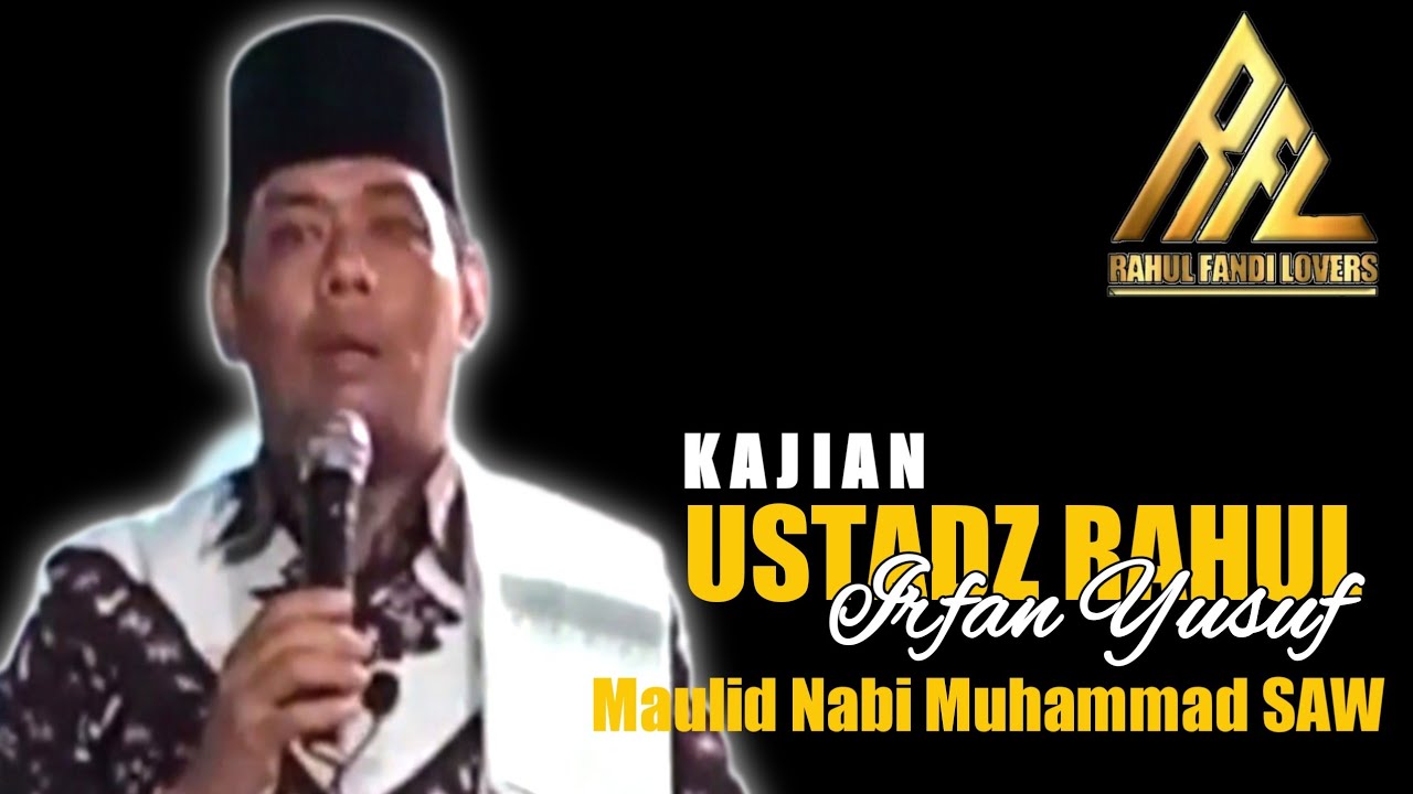 KOCAK.. Ust. Rahul (Irfan Yusuf) | Maulid Nabi Muhammad SAW | RFL 2022