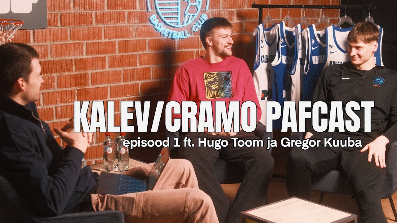 Kalev/Cramo PAFcast Hugo Toomi ja Gregor Kuubaga I osa