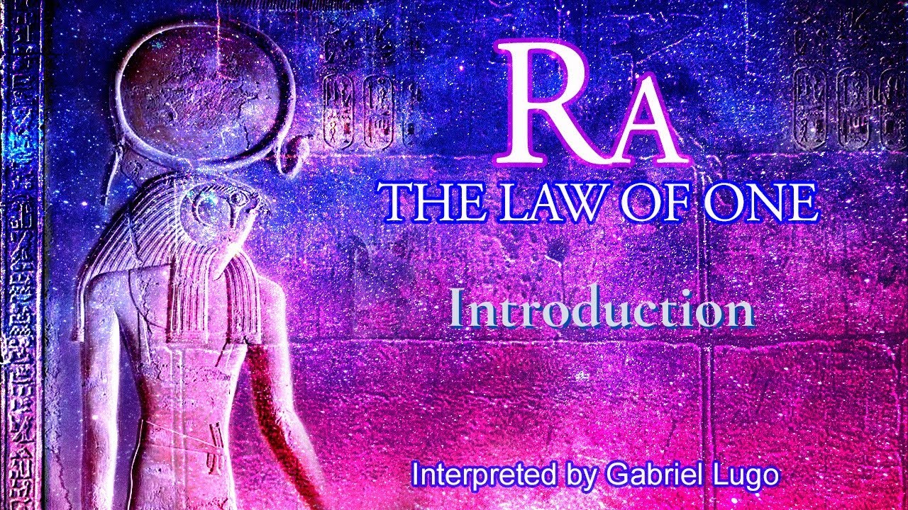 THE LAW OF ONE ☥ INTRODUCTION | Who is Ra and what is The Law of One?