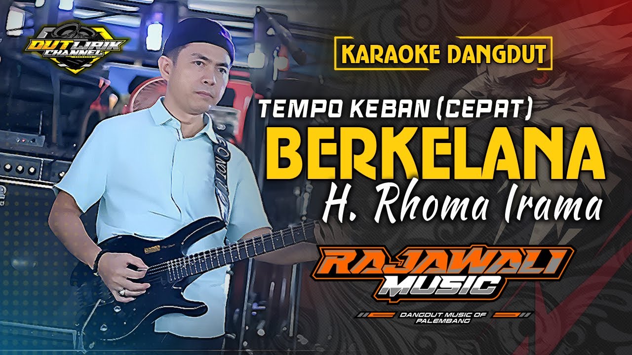 BERKELANA - H. RHOMA IRAMA (KARAOKE TEMPO KEBAN) || RAJAWALI MUSIC PALEMBANG