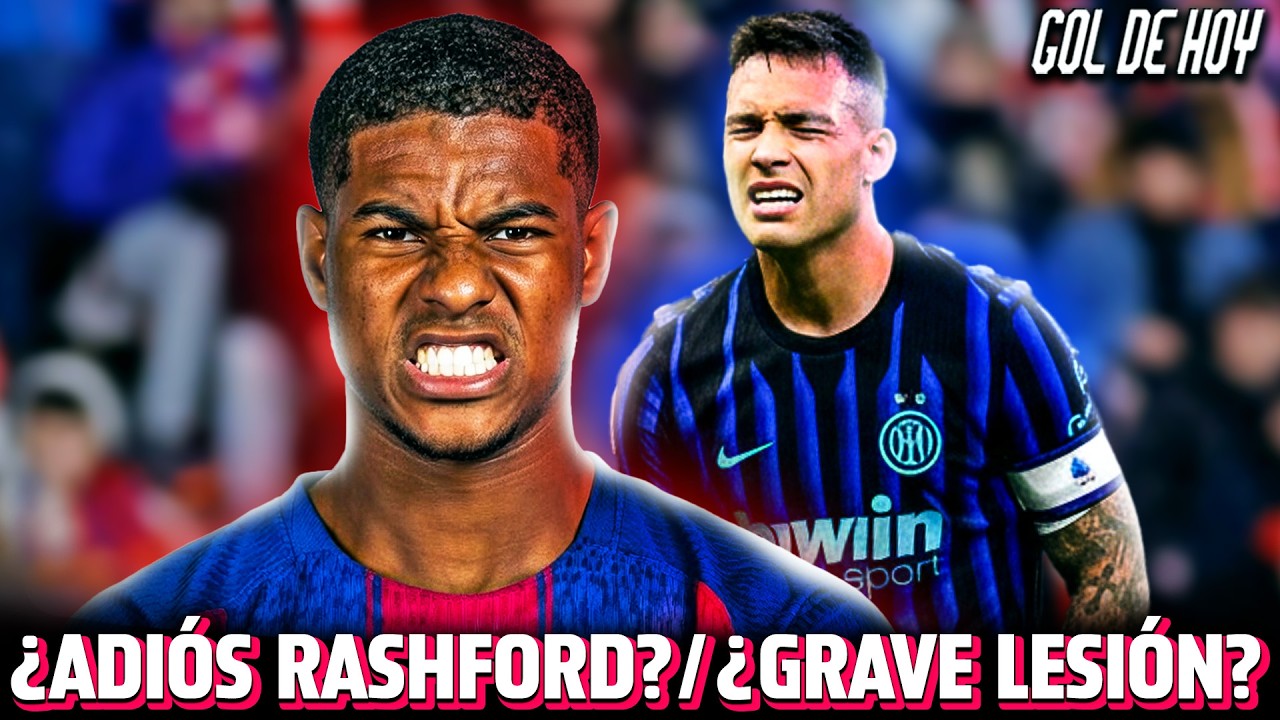 ¿RASHFORD SE VA del BARCELONA? | LESIÓN “GRAVE” de LAUTARO | #goldehoy
