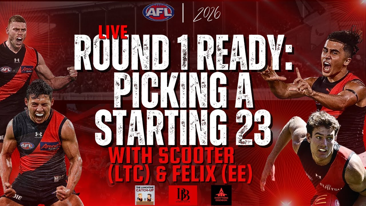 Who Makes Essendon&rsquo;s Round 1 Team? 🤔 LIVE Selection Panel vs Hawthorn