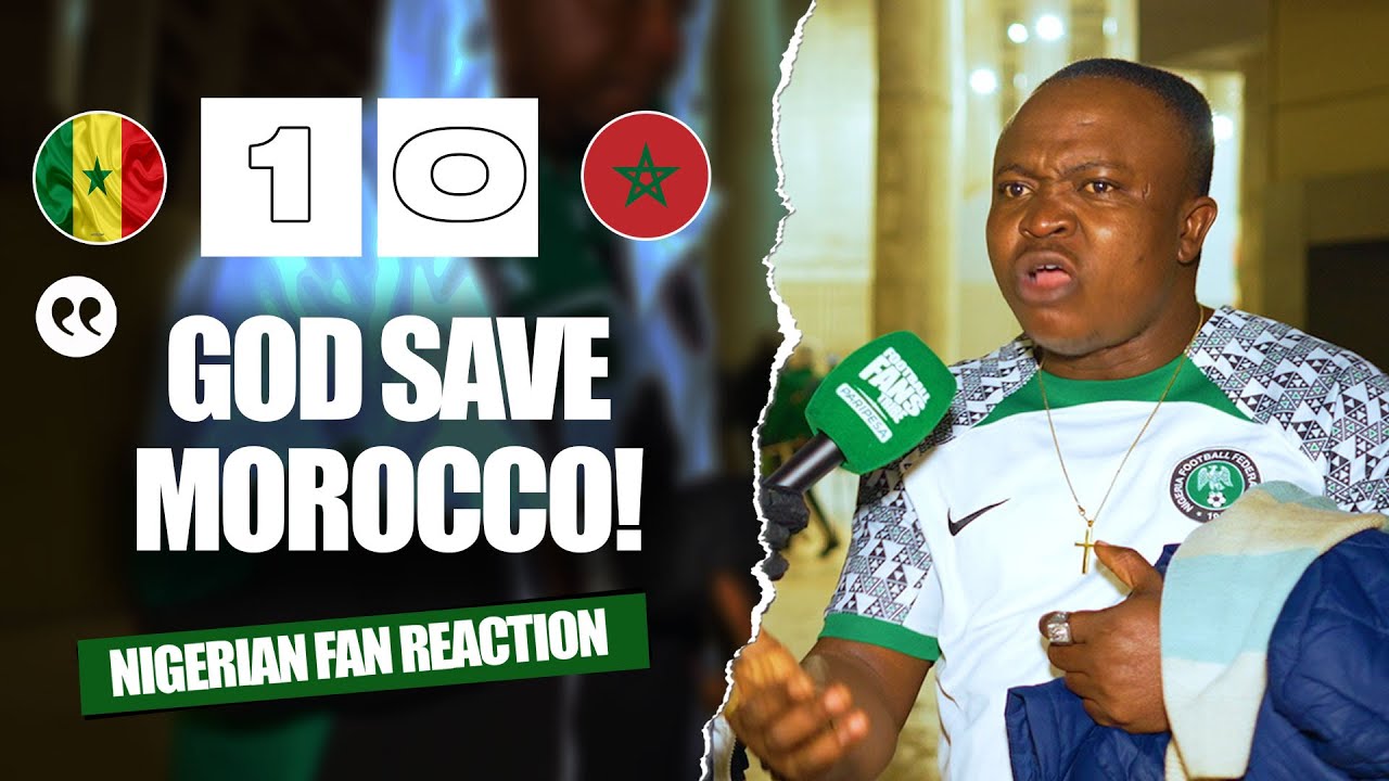 SENEGAL 1-0 MOROCCO - ( Henry- NIGERIAN FAN REACTION ) AFCON 2025