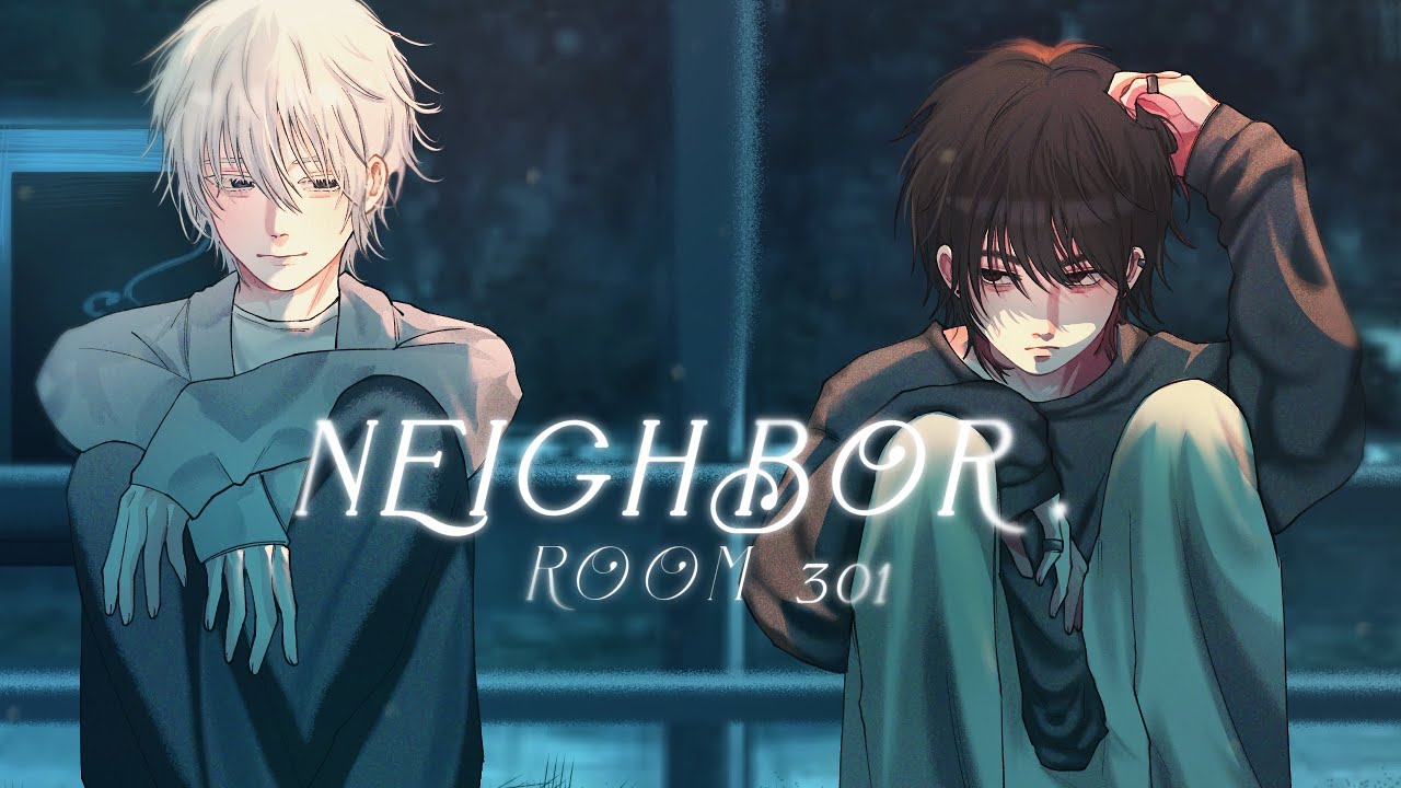 Neighbor, Room 301 (TW!) |GCMM|GCM|