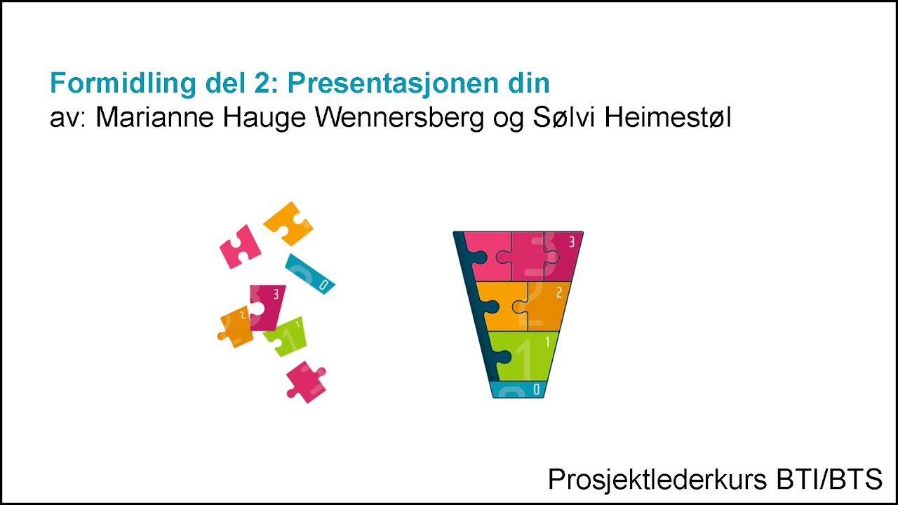 Sølvi Heimestøl og Marianne Hauge Wennersberg - Formidling Del 2 Presentasjonen din