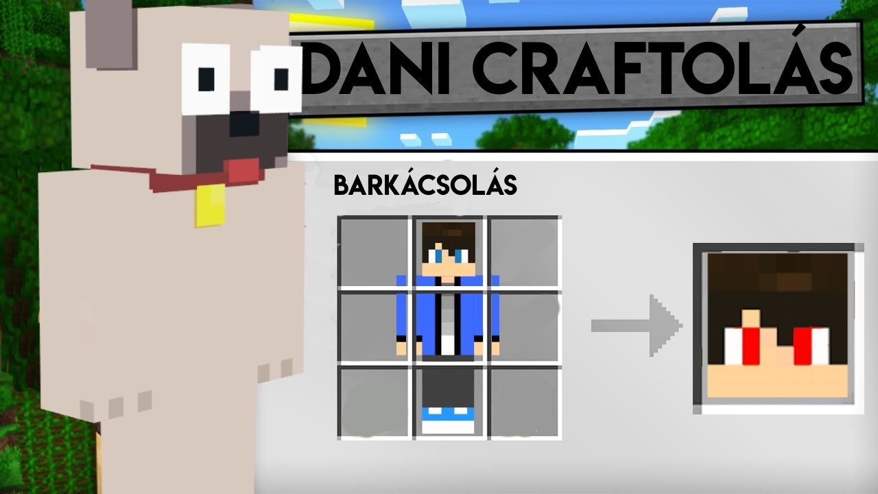 HOGYAN TALÁLKOZZ DANIVAL A MINECRAFTBAN!