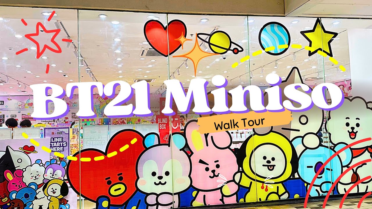 BT21 Miniso | Walk Tour
