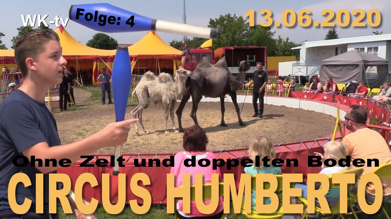 Circus Humberto - Ohne Zelt und doppelten Boden (Corona-Zirkustagebuch 13.06.2020)  Folge: 4