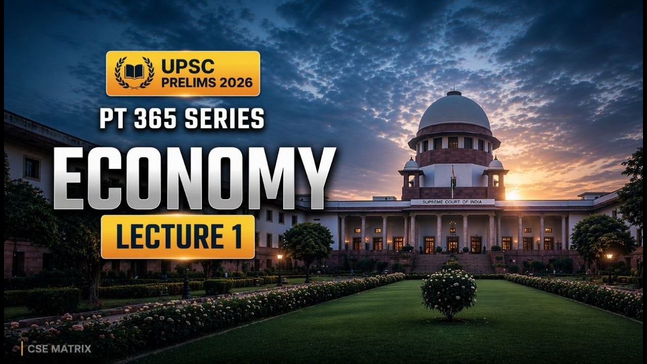 Complete PT365 Economy || Lecture 1 || Static + Current Affairs Integrated | UPSC Prelims 2026