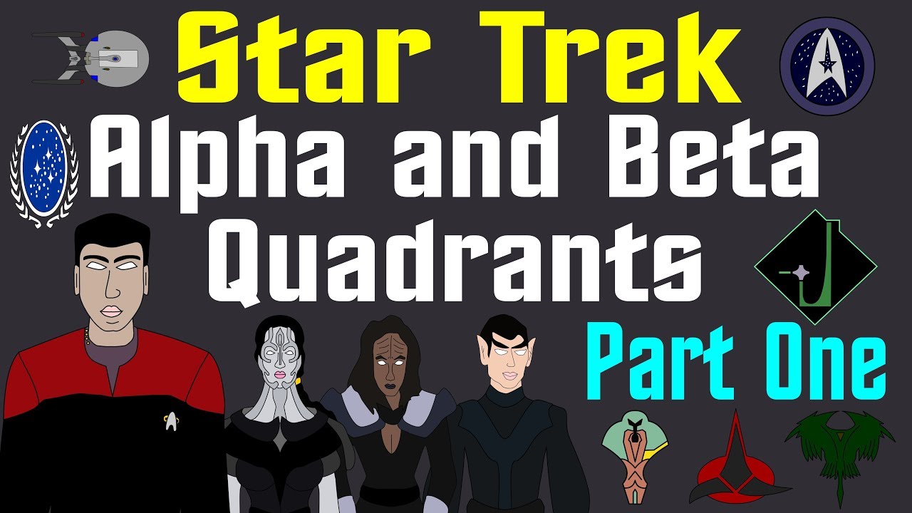 Star Trek: Alpha and Beta Quadrants (Part 1 of 2 - Update)
