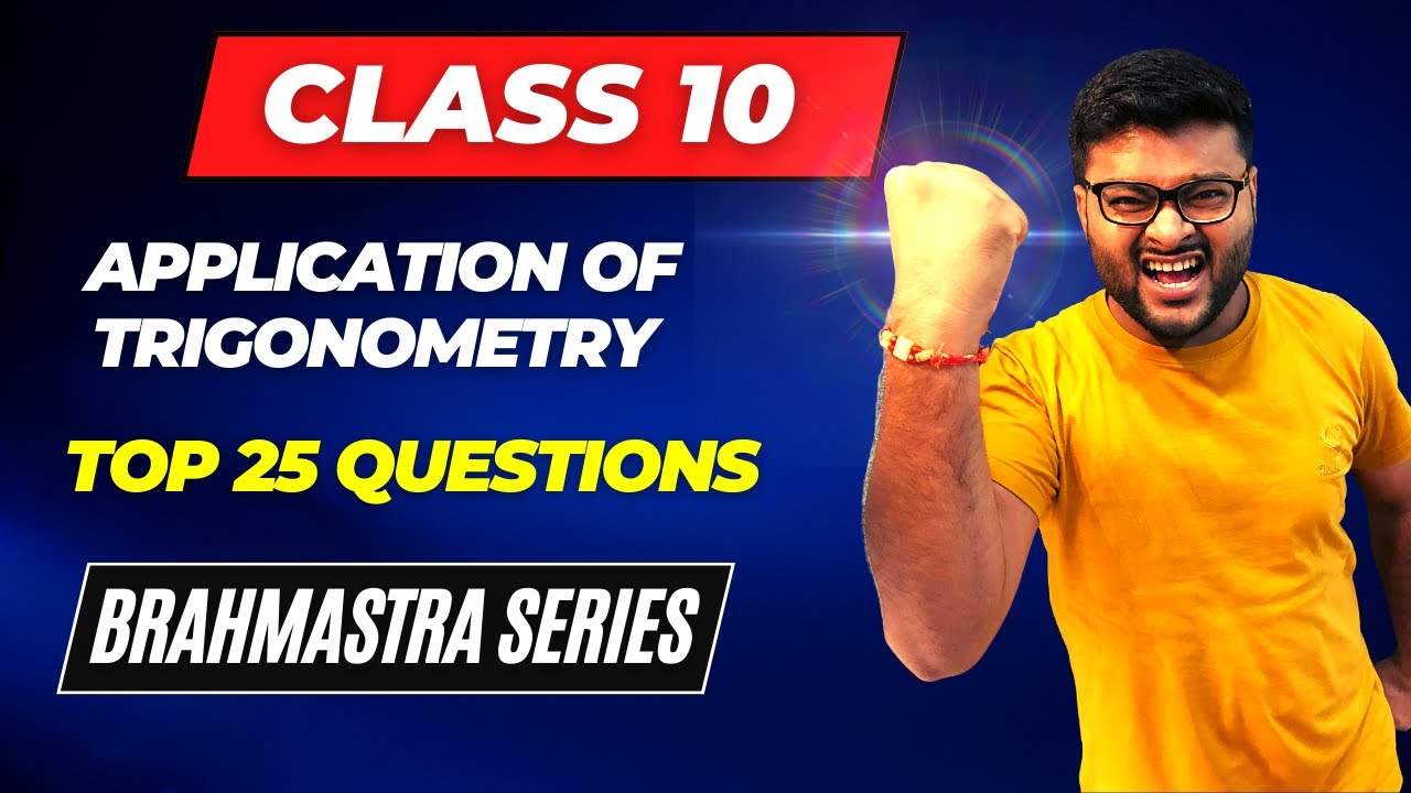 Brahmastra Series I Application of Trigonometry I Imp Questions I Class 10 Maths I Ashish Sir
