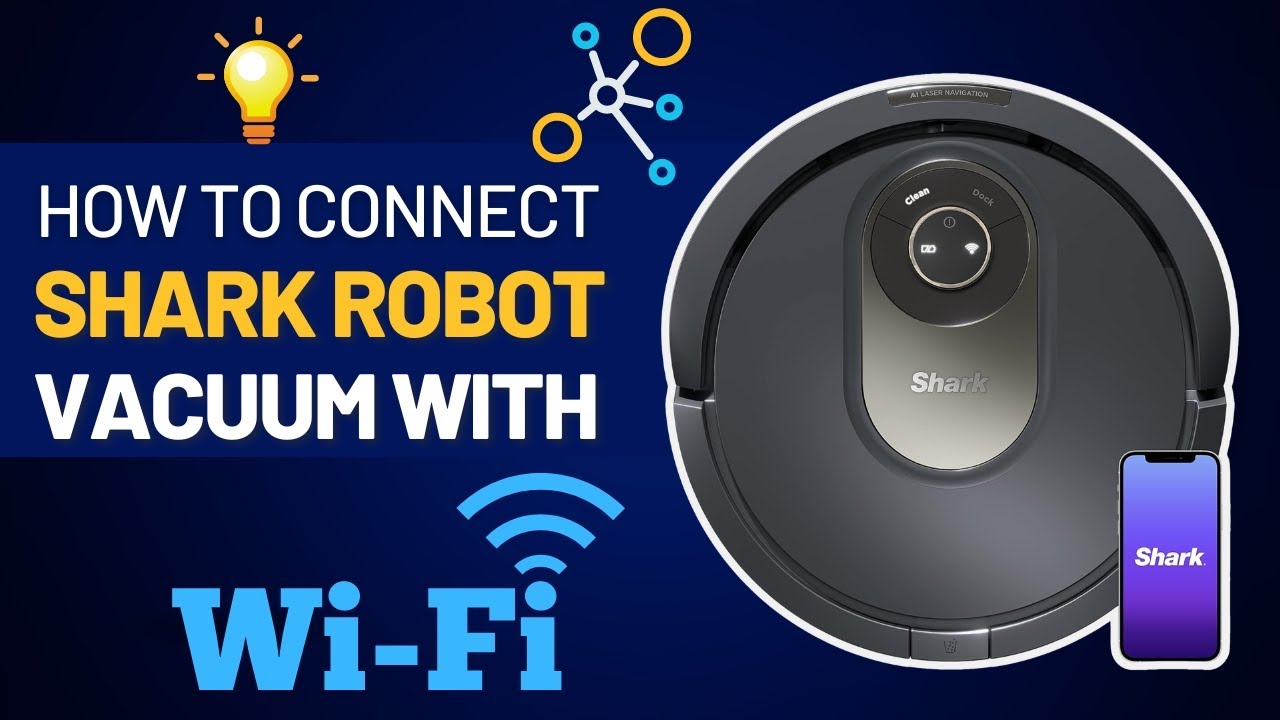 How to Connect Shark Robot Vacuum with WiFi?