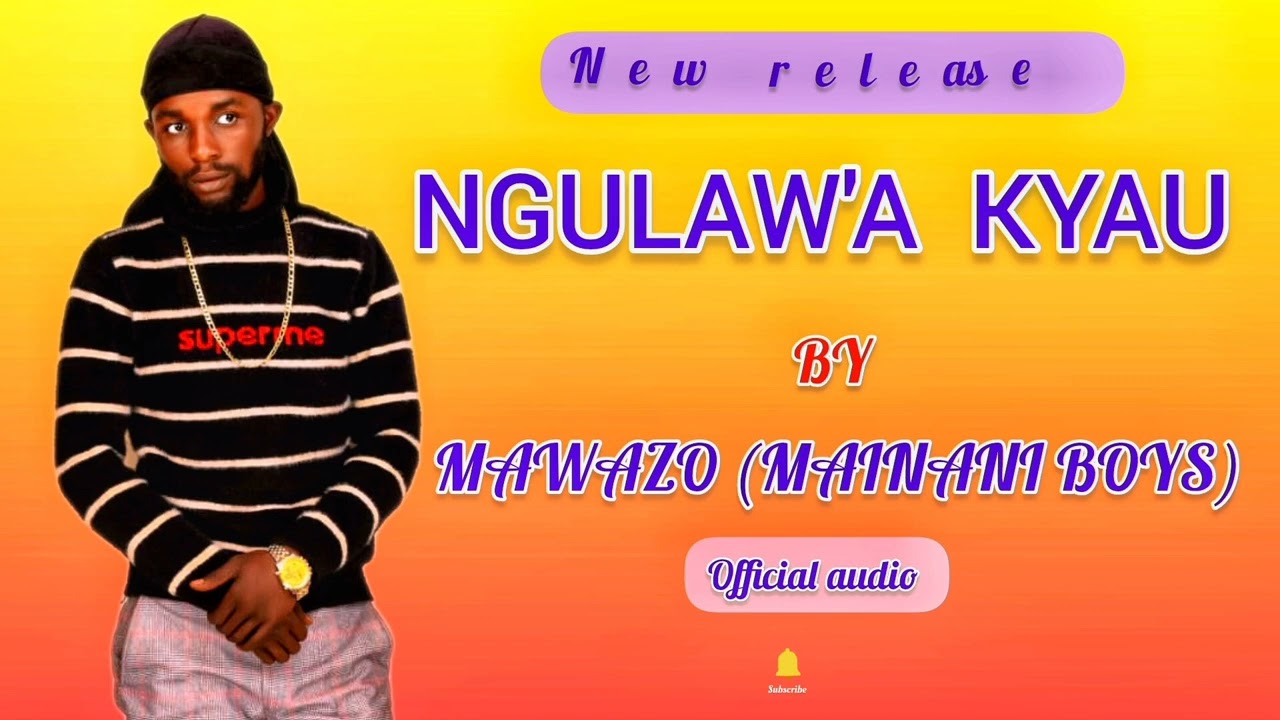 MAWAZO _ NGULAWA KYAU (OFFICIAL AUDIO)