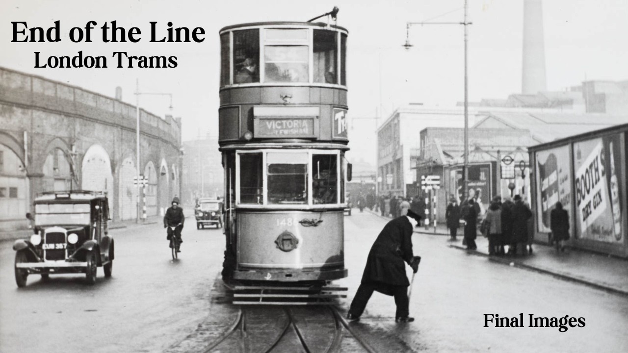 Trams in London - Pictures from the Final Days . 1940's & 50's Old Street Scenes. B&W Photos