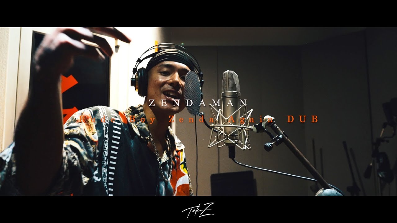 ZENDAMAN - Rude Boy Zenda Again - [TAK-Z DUB-アソボウヨ Riddim-]