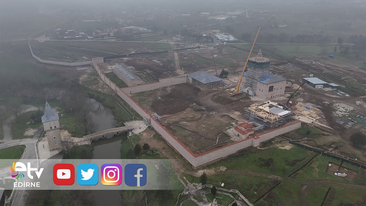 EDİRNE SARAY'INDA ÇALIŞMALAR 2027 YILINDA TAMAMLANACAK